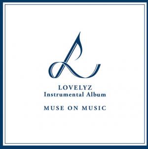 러블리즈, Instrumental 앨범 ‘Muse on Music’ 발매…‘러블리너스 환호’