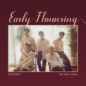 핫샷(HOTSHOT), 미니앨범 ‘Early Flowering’ 발매 예고…‘컴백 무대 출격 완료’