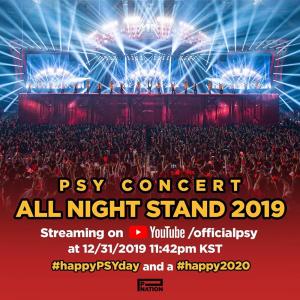 싸이, ‘2019 올나잇 콘서트’ 실황 유튜브 방송…파격 팬서비스에 “happyPSYday” 