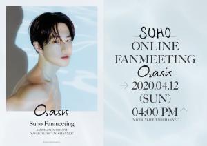 엑소(EXO) 수호, 온라인 팬미팅 ‘O2asis’ 개최한다…코로나19 뛰어넘는 팬♥