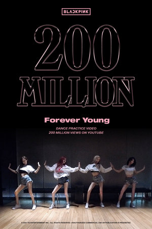 블랙핑크(BLACKPINK), ‘유튜브 최강자’ 재입증…‘Forever Young’ 안무 영상 2억뷰 돌파