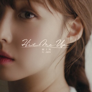 ‘미쓰에이 출신’ 민, 오늘(18일) 새 싱글 ‘Hit Me Up’ 발매…감성+청초 담았다