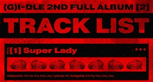 (여자)아이들, 정규 2집 ‘2’ 트랙리스트 공개…타이틀곡은 ‘Super Lady’